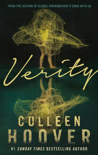  Verity: The thriller that will capture your heart and blow your mind, from the author of...