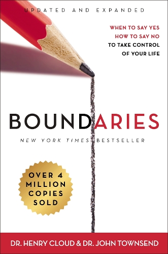  Boundaries Updated and Expanded Edition: When to Say Yes, How to Say No To Take Control...