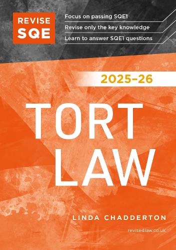 Revise SQE Tort Law 2025/26: SQE1 Revision Guide