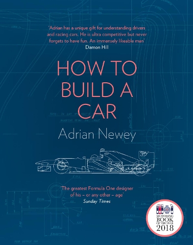 How to Build a Car: The Autobiography of the World�s Greatest Formula 1 Designer