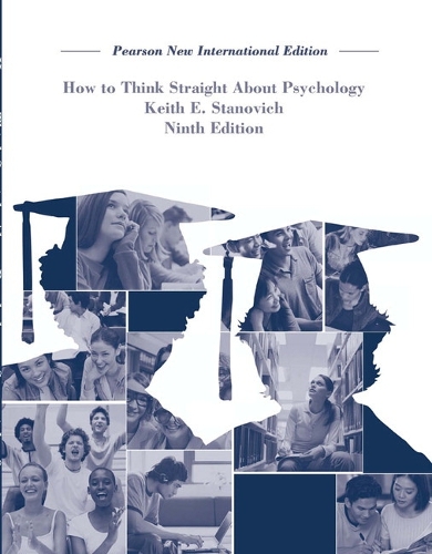 How To Think Straight About Psychology: Pearson New International Edition (PDF eBook)