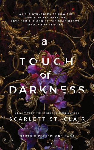Touch of Darkness, A: A Dark and Enthralling Reimagining of the Hades and Persephone Myth