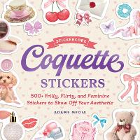 Coquette Stickers: 500+ Frilly, Flirty, and Feminine Stickers to Show Off Your Aesthetic