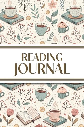  Reading Journal (Hot Chocolate, Books, and Flowers ): 6x9 Book Lover's Diary;   Book/Series Reviews, Reading...