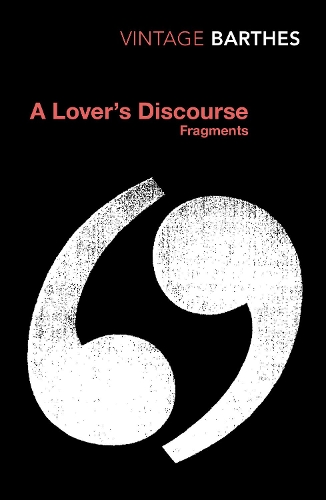 Lover's Discourse, A: Fragments