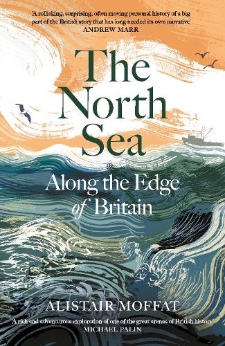 North Sea, The: Along the Edge of Britain