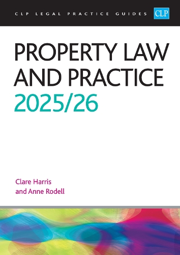 Property Law and Practice 2025/26: Legal Practice Course Guides (LPC)