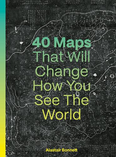 40 Maps That Will Change How You See the World (ePub eBook)