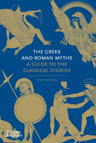The Greek and Roman Myths: A Guide to the Classical Stories (ePub eBook)