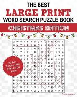  Best Large Print Christmas Word Search Puzzle Book, The: A Collection of 25 Holiday Themed Word...