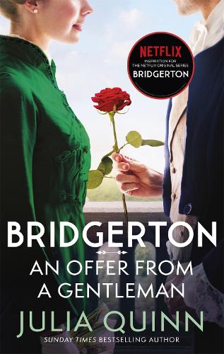  Bridgerton: An Offer From A Gentleman (Bridgertons Book 3): Benedict's Story, the inspiration for Bridgerton series...