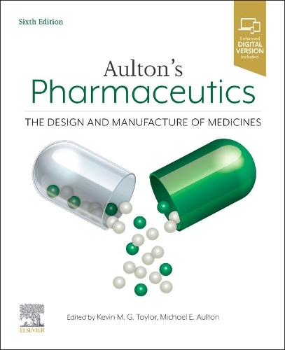 Aulton's Pharmaceutics E-Book: Aulton's Pharmaceutics E-Book (PDF eBook)