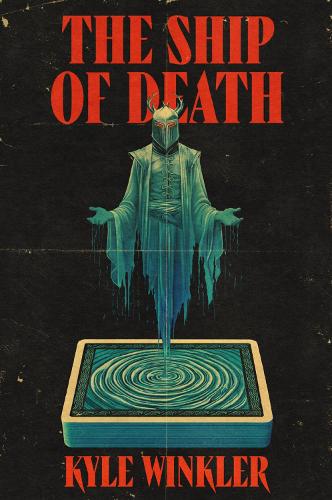  Ship of Death, The: A cosmic horror novel about a haunted board game, a twisted take...