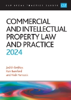 Commercial and Intellectual Property Law and Practice 2025: Legal Practice Course Guides (LPC)
