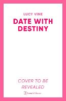 Date with Destiny: the laugh-out-loud romance from the beloved author of SEVEN EXES