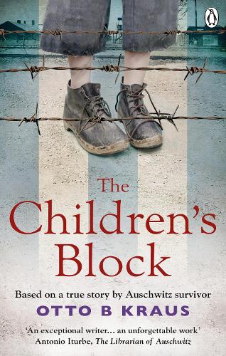 Children's Block, The: Based on a true story by an Auschwitz survivor