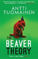  Beaver Theory, The: The triumphant finale to the bestselling Rabbit Factor Trilogy � 'The comic thriller...