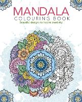 Mandala Colouring Book: Beautiful Designs to Inspire Creativity