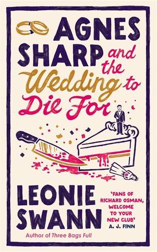  Agnes Sharp and the Wedding to Die For: The unputdownable cosy crime read for fans of...