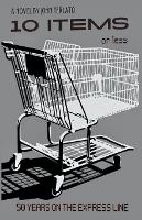 10 Items Or Less- 50 Years On The Express Line
